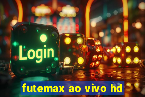 futemax ao vivo hd