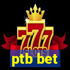 ptb bet