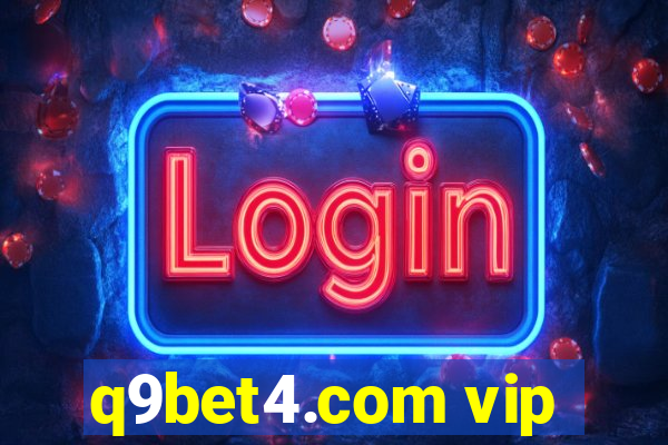 q9bet4.com vip