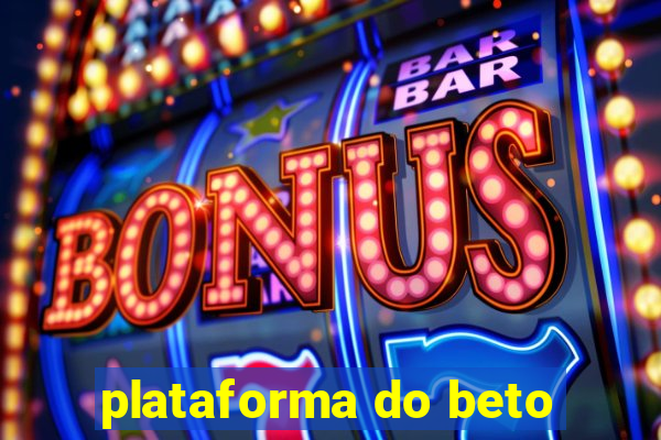 plataforma do beto