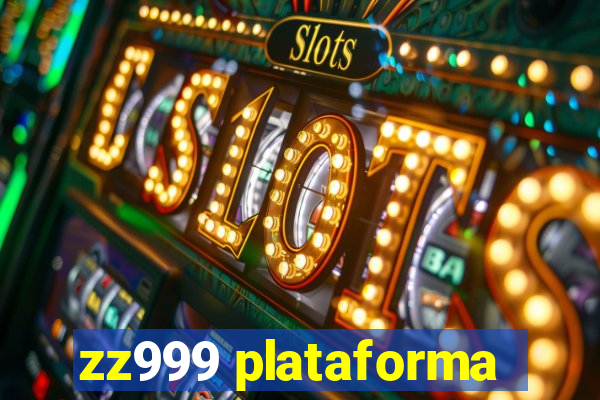 zz999 plataforma