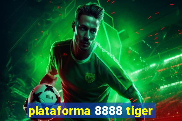 plataforma 8888 tiger