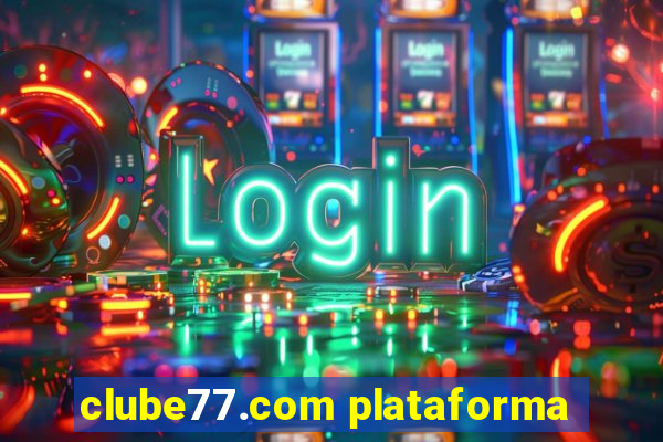 clube77.com plataforma