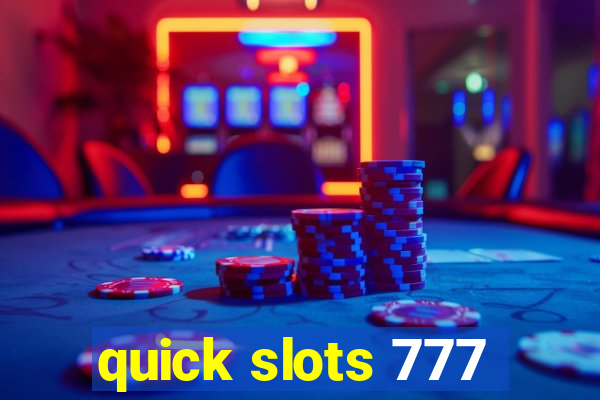 quick slots 777