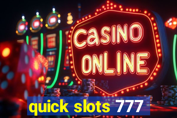 quick slots 777