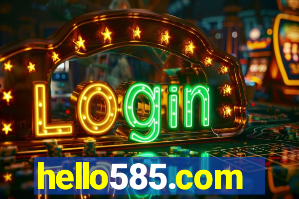 hello585.com