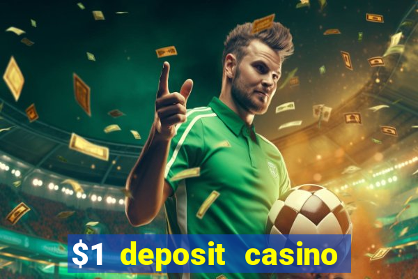 $1 deposit casino nz october 2021