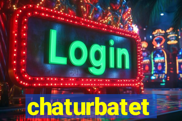 chaturbatet