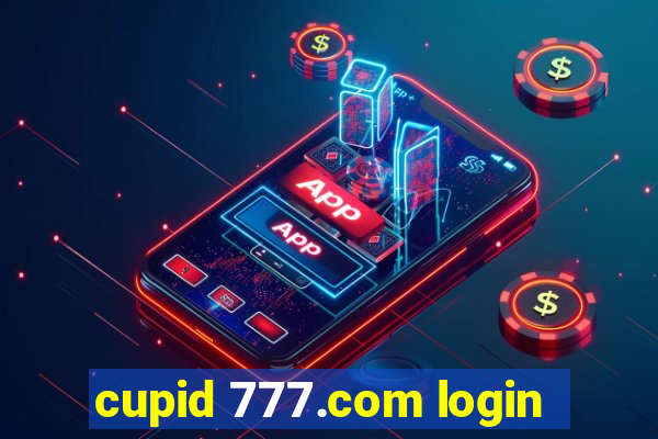 cupid 777.com login