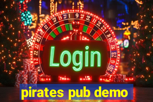 pirates pub demo