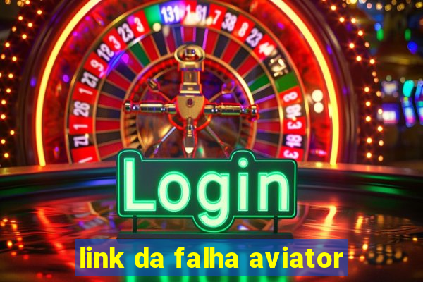 link da falha aviator