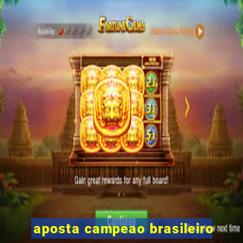 aposta campeao brasileiro