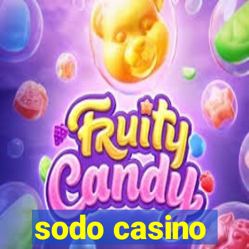 sodo casino