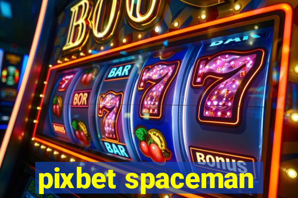 pixbet spaceman