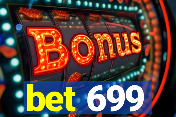 bet 699