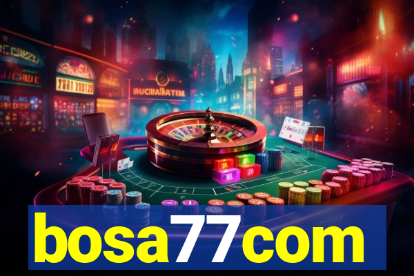 bosa77com