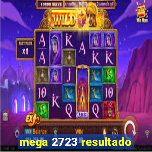 mega 2723 resultado