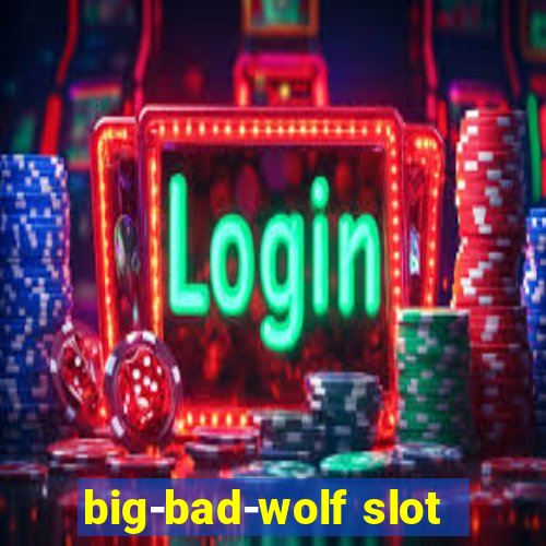 big-bad-wolf slot