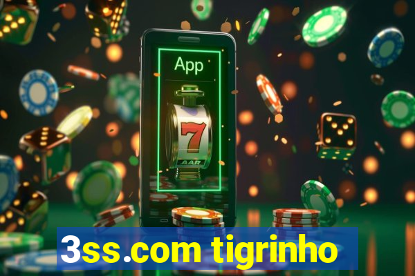 3ss.com tigrinho