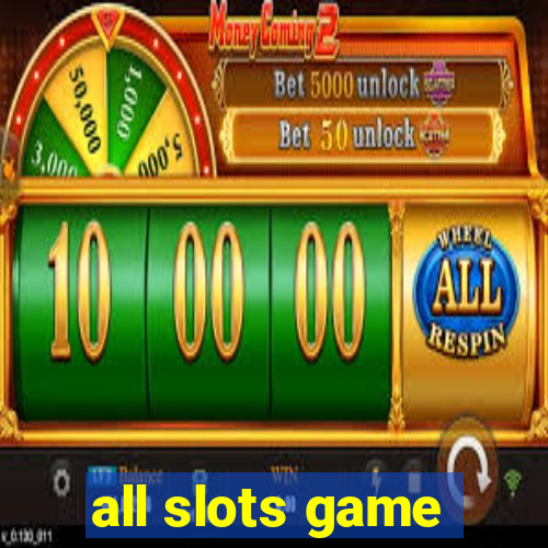 all slots game