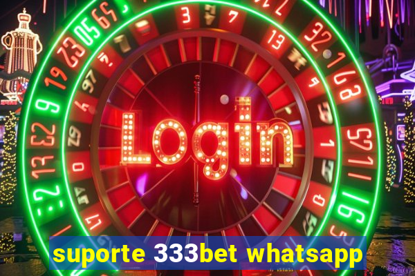 suporte 333bet whatsapp