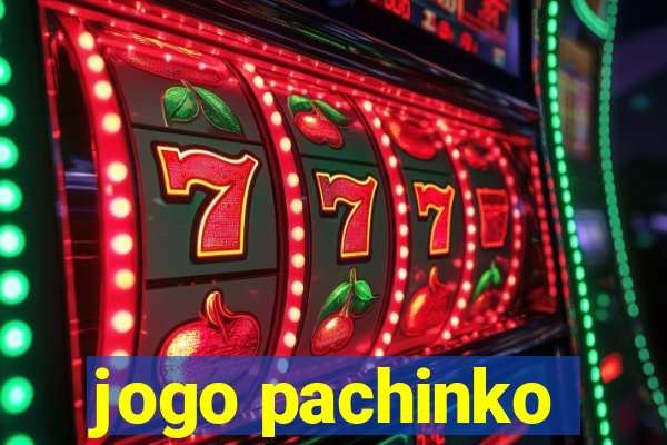 jogo pachinko