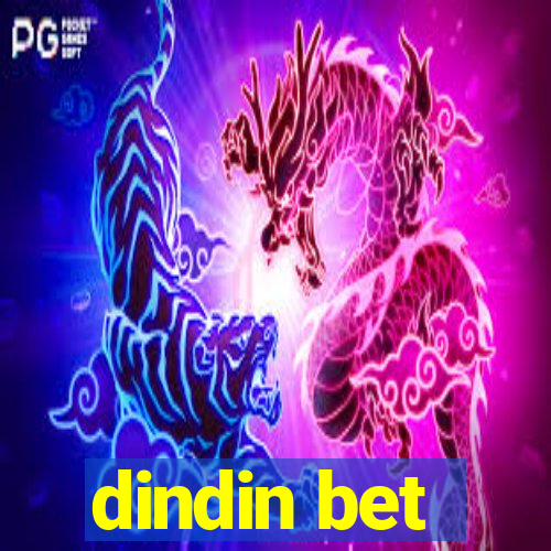 dindin bet