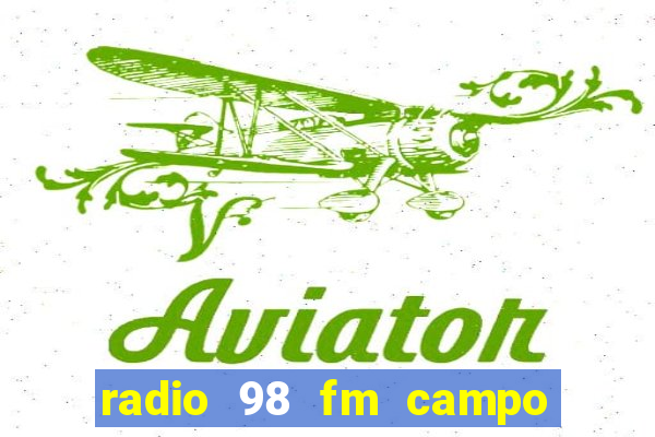 radio 98 fm campo formoso bahia