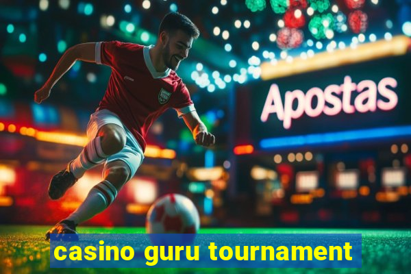 casino guru tournament