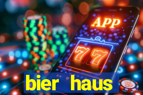 bier haus oktoberfest slot