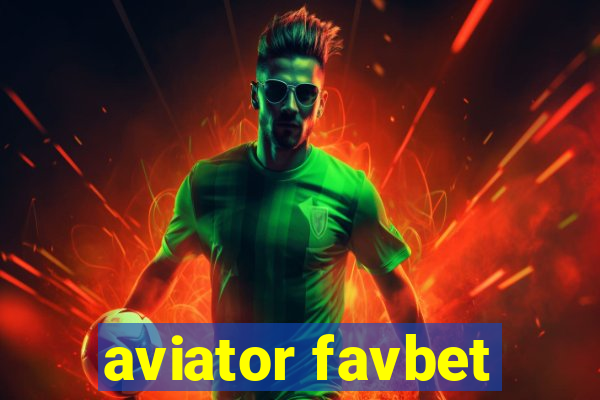 aviator favbet