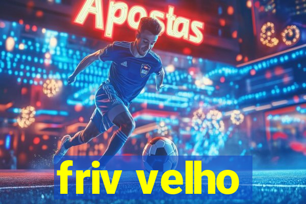 friv velho