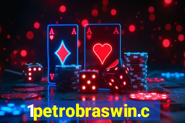 1petrobraswin.com