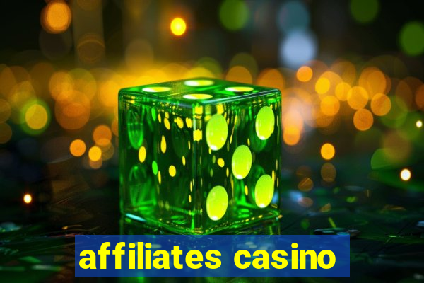 affiliates casino