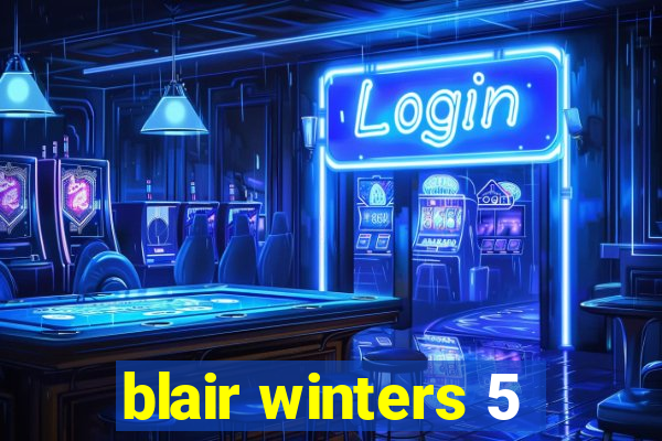 blair winters 5