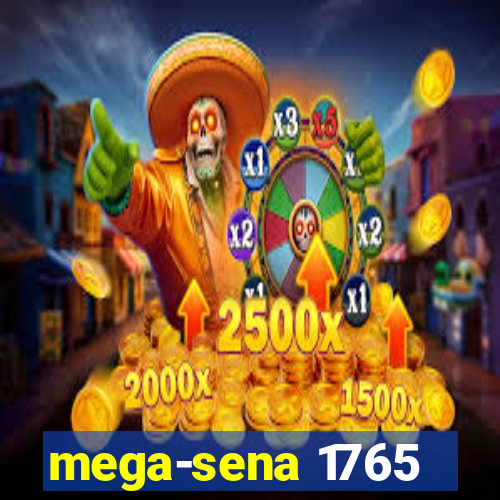 mega-sena 1765