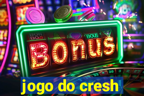 jogo do cresh