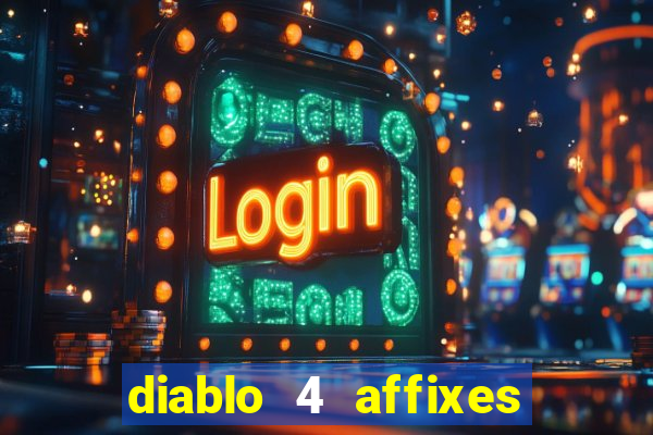 diablo 4 affixes per slot