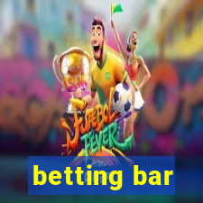 betting bar