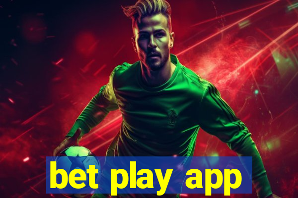 bet play app