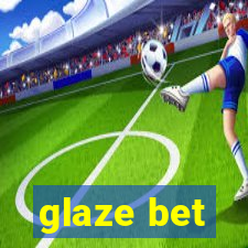 glaze bet