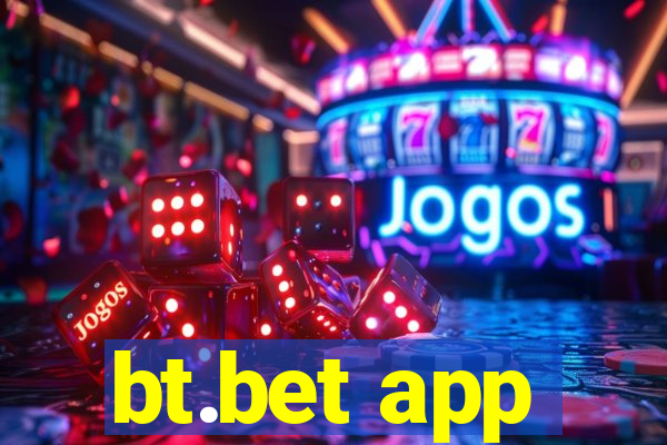 bt.bet app