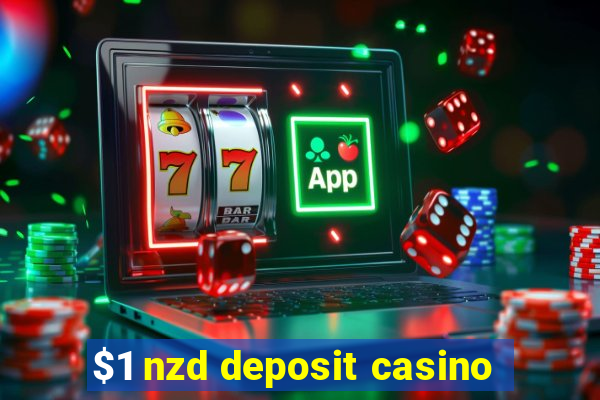 $1 nzd deposit casino