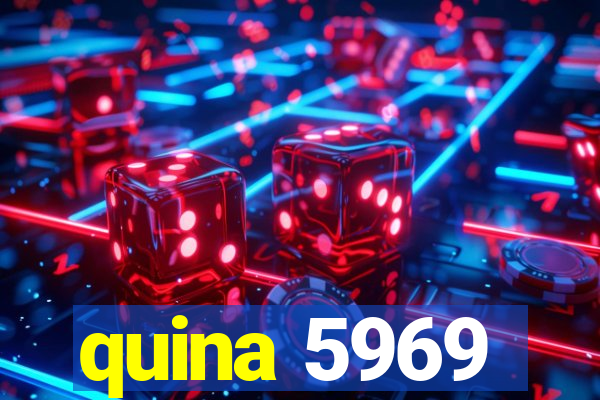 quina 5969