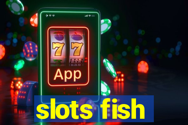 slots fish