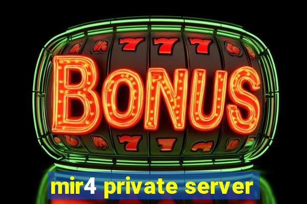 mir4 private server