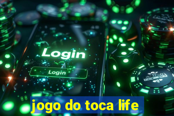 jogo do toca life