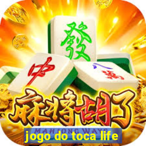 jogo do toca life