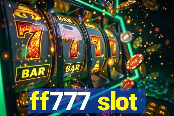 ff777 slot