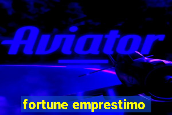 fortune emprestimo